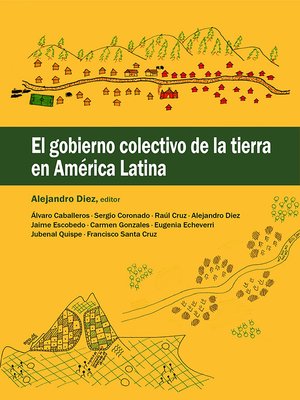 cover image of El gobierno colectivo de la tierra en América Latina